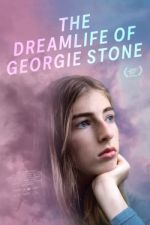 Watch The Dreamlife of Georgie Stone Xmovies8