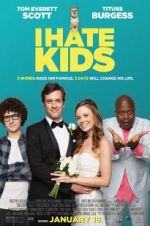 Watch I Hate Kids Xmovies8