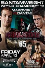 Watch Bellator  Fighting Championships 65: Makovsky vs. Dantas Xmovies8