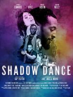 Watch Shadow Dance Xmovies8