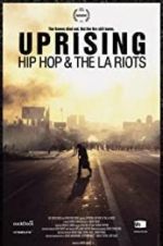 Watch Uprising: Hip Hop and the LA Riots Xmovies8