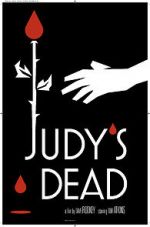 Watch Judy\'s Dead Xmovies8