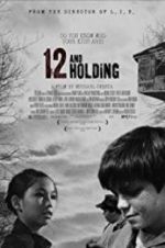 Watch 12 and Holding Xmovies8