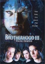 Watch The Brotherhood III: Young Demons Xmovies8