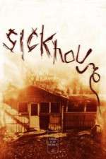 Watch Sickhouse Xmovies8