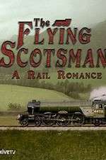 Watch The Flying Scotsman: A Rail Romance Xmovies8