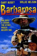 Watch Barbarosa Xmovies8