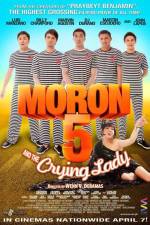 Watch Moron 5 and the Crying Lady Xmovies8