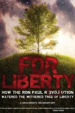 Watch For Liberty How the Ron Paul Revolution Watered the Withered Tree of Liberty Xmovies8