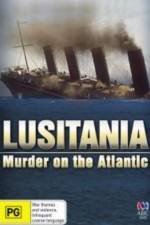 Watch Lusitania: Murder on the Atlantic Xmovies8