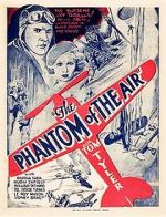 Watch The Phantom of the Air Xmovies8