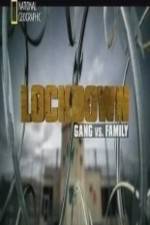 Watch National Geographic Lockdown Gang vs. Family Convert Xmovies8