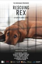 Watch Rescuing Rex Xmovies8