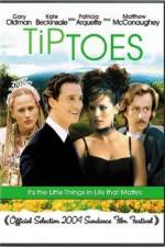 Watch Tiptoes Xmovies8