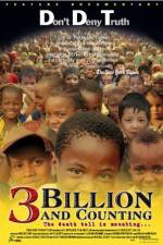Watch 3 Billion and Counting Xmovies8