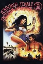 Watch Ferocious Female Freedom Fighters, Part 2 Xmovies8