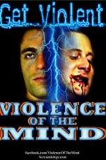 Watch Violence of the Mind Xmovies8