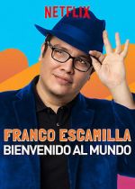 Watch Franco Escamilla: Bienvenido al Mundo Xmovies8