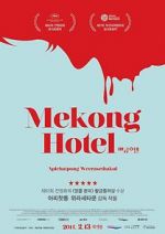 Watch Mekong Hotel Xmovies8