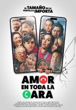 Watch Amor en toda la cara Xmovies8