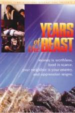 Watch Years of the Beast Xmovies8