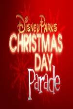 Watch Disney Parks Christmas Day Parade Xmovies8