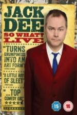 Watch Jack Dee: So What? Live Xmovies8