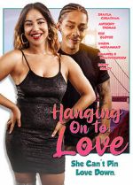 Watch Hanging on to Love Xmovies8