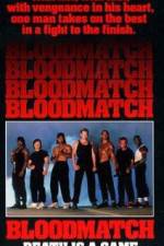 Watch Bloodmatch Xmovies8