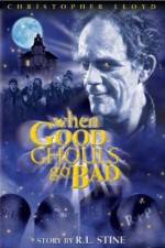 Watch When Good Ghouls Go Bad Xmovies8