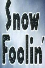 Watch Snow Foolin' Xmovies8