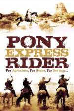 Watch Pony Express Rider Xmovies8