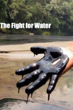 Watch The Fight for Water Xmovies8