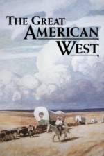 Watch The Great American West Xmovies8