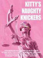 Watch Kitty\'s Naughty Knickers (Short 2019) Xmovies8