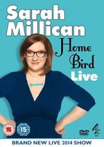 Watch Sarah Millican: Home Bird Live Xmovies8