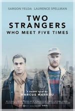 Watch Two Strangers Who Meet Five Times (Short 2017) Xmovies8