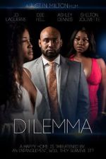 Watch Dilemma Xmovies8