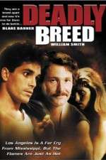 Watch Deadly Breed Xmovies8