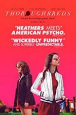 Watch Thoroughbreds Xmovies8