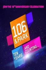 Watch 106 & Park 10th Anniversary Special Xmovies8