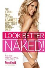 Watch Look Better Naked Xmovies8