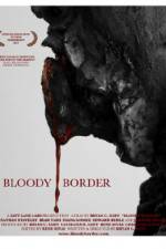 Watch Bloody Border Xmovies8