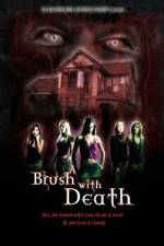 Watch A Brush with Death Xmovies8