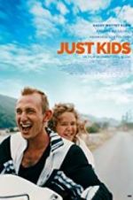 Watch Just Kids Xmovies8