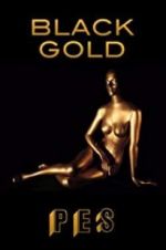 Watch Black Gold Xmovies8