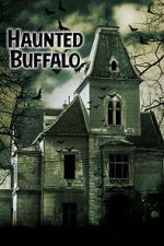 Watch Haunted Buffalo Xmovies8
