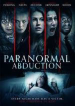 Watch Paranormal Abduction Xmovies8