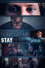 Watch Don\'t Let Me Stay Xmovies8