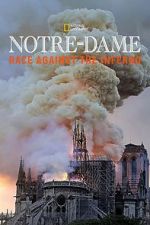 Watch Notre-Dame: Race Against the Inferno Xmovies8